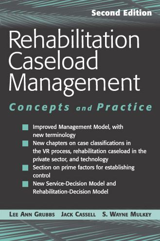 Rehabilitation Caseload Management: Concepts and Practice, Second Edition