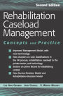 Rehabilitation Caseload Management: Concepts and Practice, Second Edition