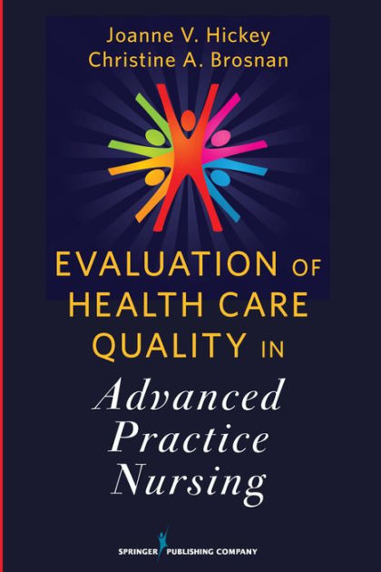 Advanced　of　Joanne　Evaluation　Barnes　FAAN,　RN,　Hickey　Quality　PhD,　V.　Noble®　FCCM　Practice　in　Care　by　eBook　Health　Nursing