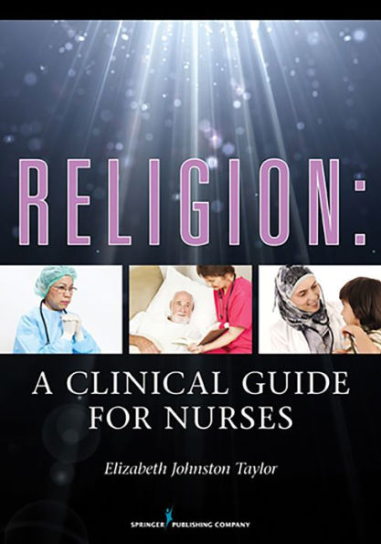 Religion: A Clinical Guide for Nurses / Edition 1