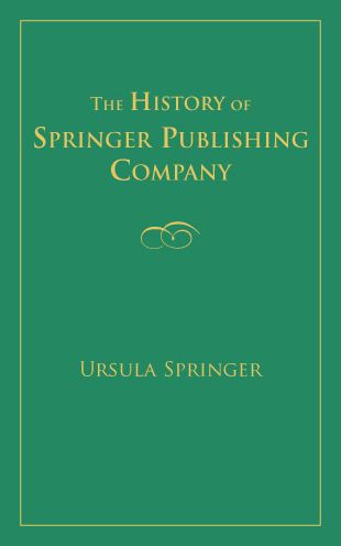 The History Of Springer Publishing Company / Edition 1 By Ursula ...