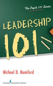 Title: Leadership 101 / Edition 1, Author: Michael D. Mumford PhD