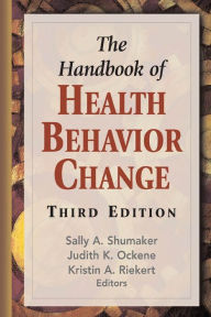 Title: The Handbook of Health Behavior Change, Third Edition, Author: Sally A. Shumaker PhD