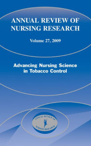 Title: Annual Review of Nursing Research, Volume 27, 2009: Advancing Nursing Science in Tobacco Control / Edition 1, Author: Christine Kasper PhD