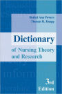 Dictionary of Nursing Theory and Research: 3rd Edition / Edition 3