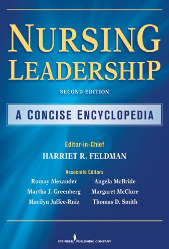 Nursing Leadership: A Concise Encyclopedia, Second Edition