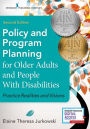 Policy and Program Planning for Older Adults and People with Disabilities: Practice Realities and Visions / Edition 2