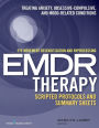 Eye Movement Desensitization and Reprocessing (EMDR) Therapy Scripted Protocols and Summary Sheets: Treating Anxiety, Obsessive-Compulsive, and Mood-Related Conditions