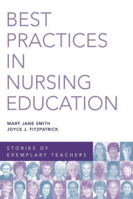 Best Practices in Nursing Education: Stories of Exemplary Teachers