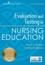 Evaluation and Testing in Nursing Education, Sixth Edition / Edition 6