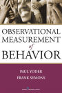 Observational Measurement of Behavior