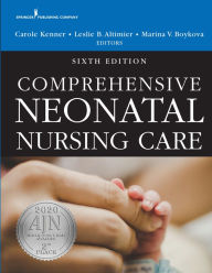 Title: Comprehensive Neonatal Nursing Care, Author: Carole Kenner PhD