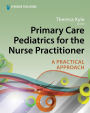 Primary Care Pediatrics for the Nurse Practitioner: A Practical Approach