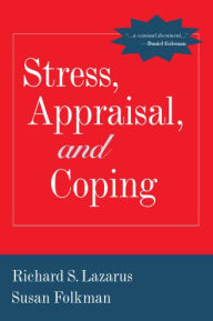 Title: Stress, Appraisal, and Coping, Author: Richard S. Lazarus PhD