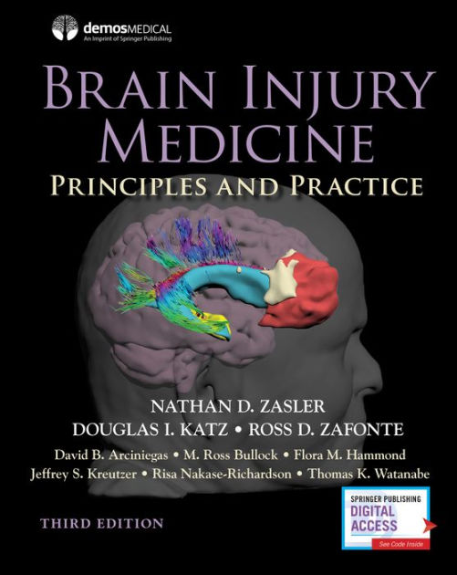 Brain Injury Medicine, Third Edition Principles and Practice by Nathan