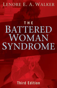 Title: The Battered Woman Syndrome, Third Edition, Author: Lenore E. A. Walker EdD
