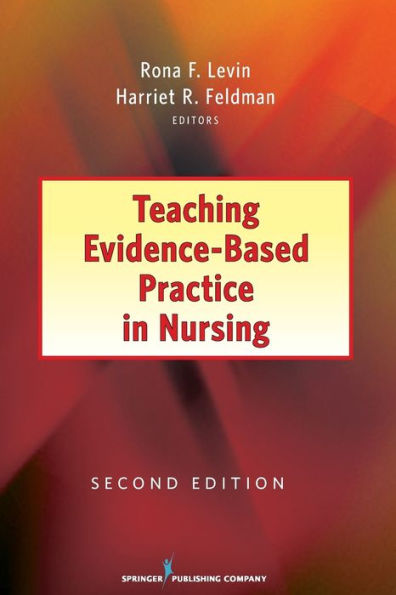 Teaching Evidence-Based Practice in Nursing / Edition 2