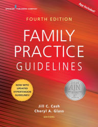 Title: Family Practice Guidelines, Fourth Edition, Author: Jill C. Cash MSN