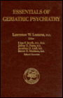 Essentials of Geriatric Psychiatry: A Guide for Health Professionals