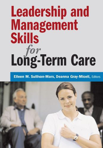Leadership and Management Skills for Long-Term Care / Edition 1