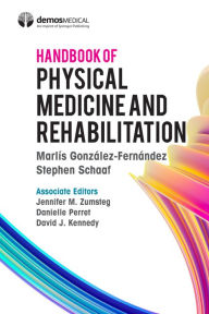 Title: Handbook of Physical Medicine and Rehabilitation, Author: Marlis Gonzalez-Fernandez MD