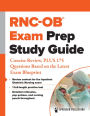 RNC-OB® Exam Prep Study Guide: Concise Review, PLUS 175 Questions Based on the Latest Exam Blueprint