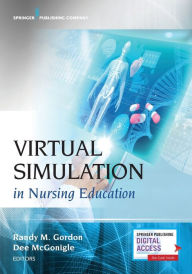 Title: Virtual Simulation in Nursing Education / Edition 1, Author: Randy M. Gordon DNP