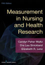 Measurement in Nursing and Health Research, Fifth Edition / Edition 5
