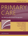 Primary Care, Second Edition: An Interprofessional Perspective / Edition 2