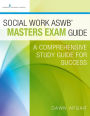Social Work ASWB Masters Exam Guide and Practice Test Set: A Comprehensive Study Guide for Success