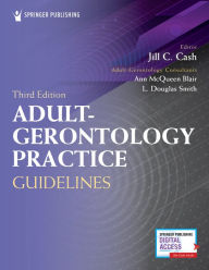 Title: Adult-Gerontology Practice Guidelines, Author: Jill C. Cash MSN