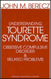 Understanding Tourette Syndrome, Obsessive Compulsive Disorder and Related Problems: A Developmental and Catastrophe Theory Perspective