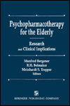 Psychopharmacotherapy for the Elderly: Principles of Research and Clinical Implications / Edition 1