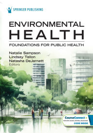 Title: Environmental Health: Foundations for Public Health, Author: Natalie Sampson PhD