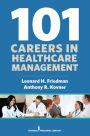 101 Careers in Healthcare Management