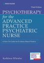 Psychotherapy for the Advanced Practice Psychiatric Nurse: A How-To Guide for Evidence-Based Practice