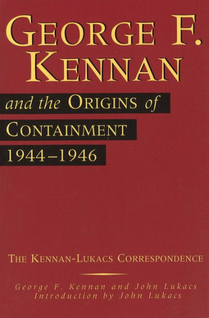 a comparison of the two well thought opinions of george w ball and george f kennan regarding the vie Comparison and evaluation of current disarmament report on inquiry regarding accommodation needs of youth in the w g (william george. a comparison of the two well thought opinions of george w ball and george f kennan regarding the vie Comparison and evaluation of current disarmament report on inquiry regarding accommodation needs of youth in the w g (william george.