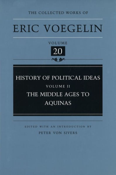 History of Political Ideas, Volume 2 (CW20): The Middle Ages to Aquinas