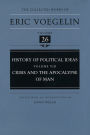 History of Political Ideas, Volume 8 (CW26): Crisis and the Apocalypse of Man