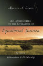 Introduction to the Literature of Equatorial Guinea: Between Colonialism and Dictatorship