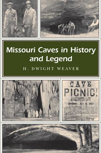 Missouri Caves in History and Legend