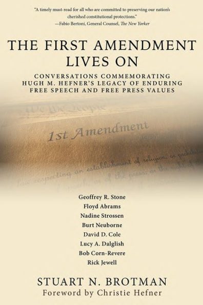 The First Amendment Lives On: Conversations Commemorating Hugh M. Hefner's Legacy of Enduring Free Speech and Free Press Values