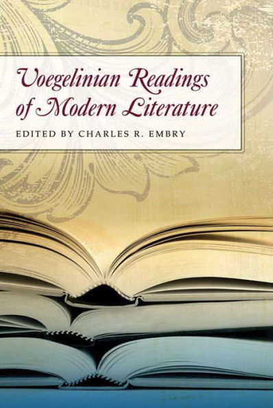 Voegelinian Readings of Modern Literature