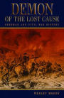 Demon of the Lost Cause: Sherman and Civil War History