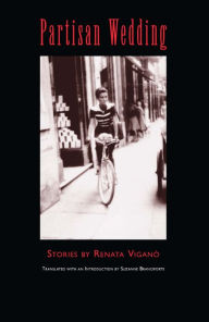 Title: Partisan Wedding: Stories, Author: Renata Vigano