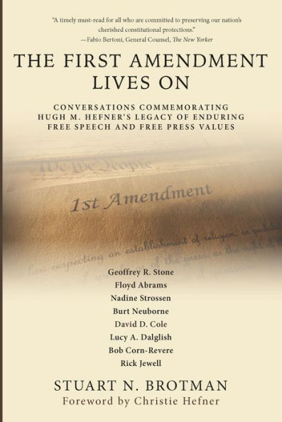 The First Amendment Lives On: Conversations Commemorating Hugh M. Hefner's Legacy of Enduring Free Speech and Free Press Values