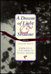 A Dream of Light and Shadow: Portraits of Latin American Women Writers