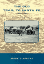 The Old Trail to Santa Fe: Collected Essays