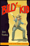 Billy the Kid: His Life and Legend
