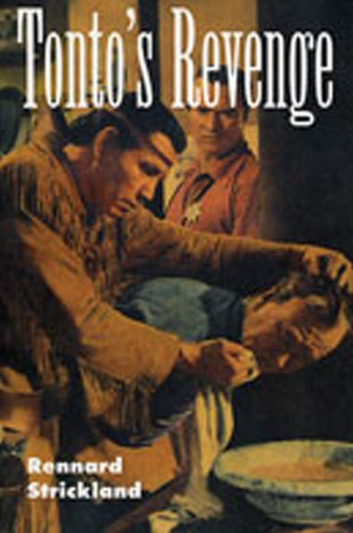 Tonto's Revenge: Reflections on American Indian Culture and Policy / Edition 1